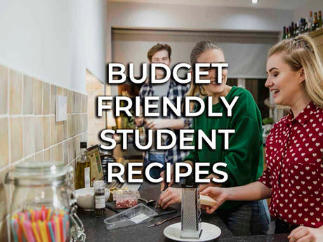 Budget Friendly Recipes for Students