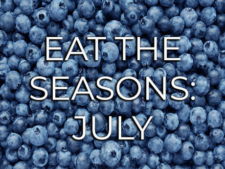 Eat the Seasons - July