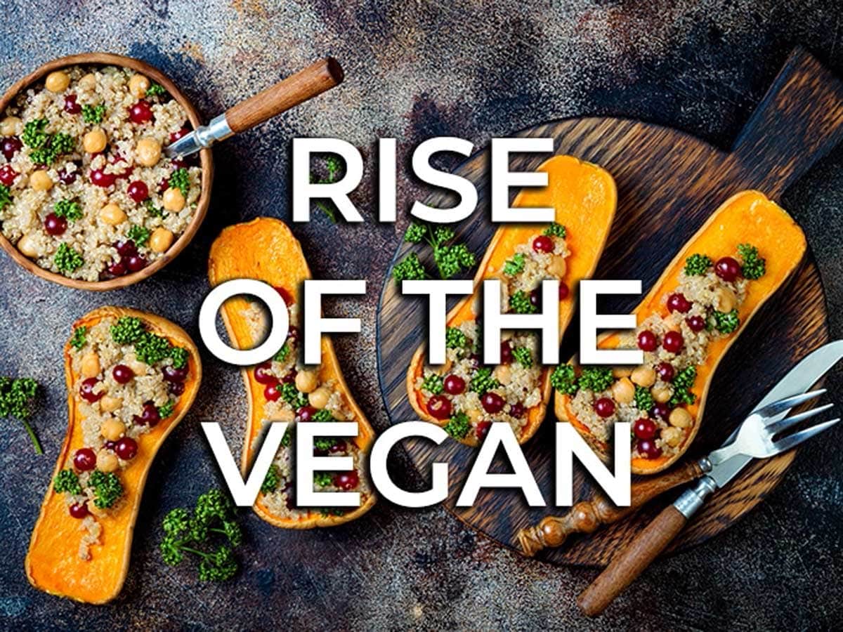 Rise of the vegan