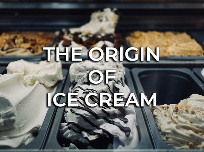 The origin of ice cream